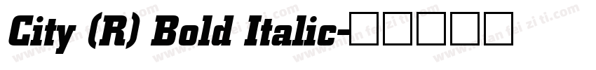 City (R) Bold Italic字体转换